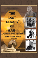 The Lost Legacy of Ham: Ancient Bible History