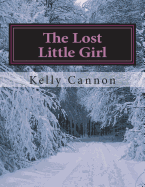 The Lost Little Girl: Kylee's Adventures Book 1
