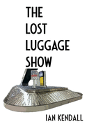 The Lost Luggage Show: Disaster Planning for Magicians