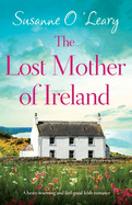 The Lost Mother of Ireland: A heart-warming and feel-good Irish romance