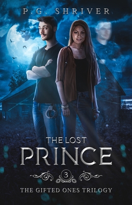 The Lost Prince: A Teen Superhero Fantasy - Shriver, P G