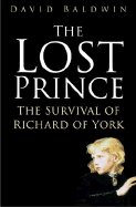 The Lost Prince: The Survival of Richard of York