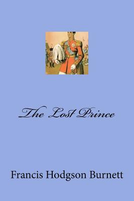The Lost Prince - Mybook (Editor), and Hodgson Burnett, Francis
