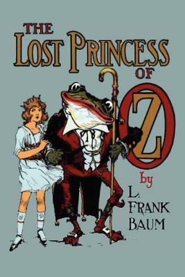 The Lost Princess of Oz - Baum, L Frank