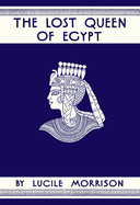 The Lost Queen of Egypt