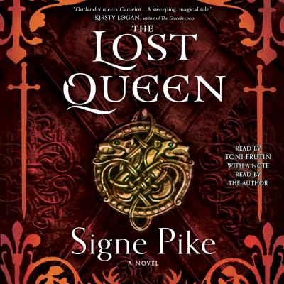 The Lost Queen - Pike, Signe, and Frutin, Toni (Read by)