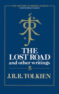The Lost Road: and Other Writings