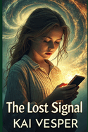 The Lost Signal