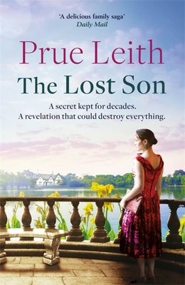 The Lost Son: a sweeping family saga full of revelations and family secrets - Leith, Prue