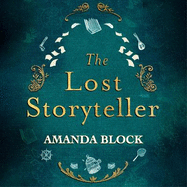 The Lost Storyteller: An enchanting debut novel about family secrets and the stories we tell - the perfect autumn read