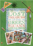 The Lost Treasure of the Green Iguana: A Jungle Maze Adventure