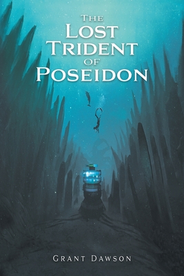 The Lost Trident of Poseidon - Dawson, Grant