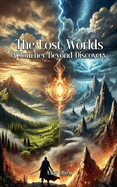 The Lost Worlds: A Journey Beyond Discovery