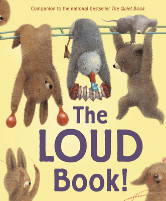 The Loud Book! - Underwood, Deborah