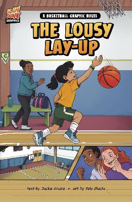 The Lousy Layup: A Basketball Graphic Novel - Kruzie, Jackie