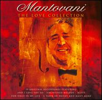 The Love Collection - Mantovani & His Orchestra