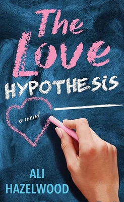 The Love Hypothesis - Hazelwood, Ali