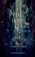 The Love Inside Terror: Dread And Heal