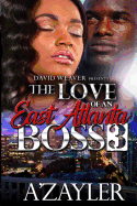 The Love of an East Atlanta Boss 3