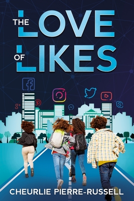 The Love of Likes - Pierre-Russell, Cheurlie