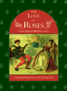 The Love of Roses: From Myth to Modern Culture