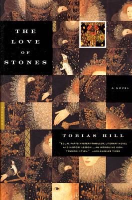 The Love of Stones - Hill, Tobias