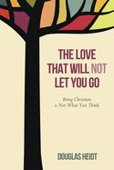 The Love that Will Not Let You Go