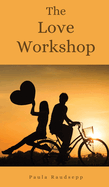 The Love Workshop