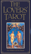 The Lover's Tarot: For Affairs of the Heart