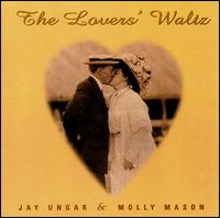 The Lovers' Waltz - Jay Ungar & Molly Mason