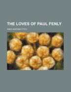 The Loves of Paul Fenly