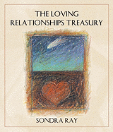 The Loving Relationships Treasury - Ray, Sondra