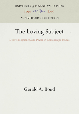 The Loving Subject - Bond, Gerald A
