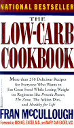 The Low-Carb Cookbook - McCullough, Fran, and Eades, Michael R, MD, and Eades, Mary Dan, M.D.