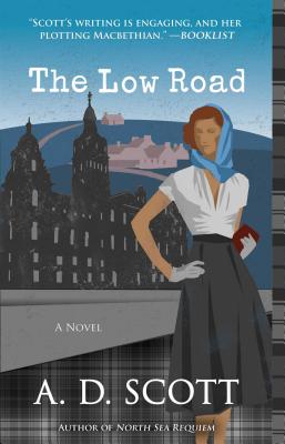 The Low Road - Scott, A D