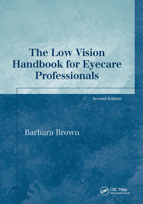 The Low Vision Handbook for Eyecare Professionals - Brown, Barbara