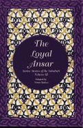 The Loyal Ansar: Stories of the Sahabah Series