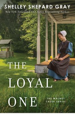 The Loyal One - Gray, Shelley Shepard