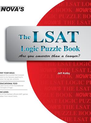 The LSAT Logic Puzzle Book: Are You Smarter than a Lawyer? - Kolby, Jeff