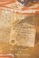 The Lucky Bastard Club: Letters to My Bride from the Left Seat