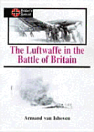 The Luftwaffe in the Battle of Britain