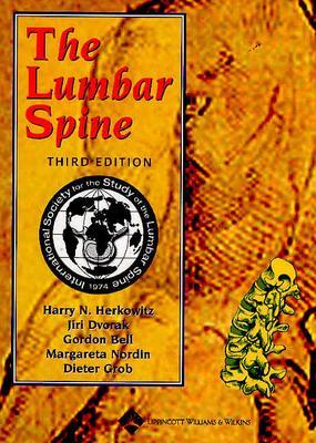 The Lumbar Spine - Dvo&#345 Ak, Ji&#345 I, MD (Editor), and Herkowitz, Harry N, MD (Editor), and Bell, Gordon R, MD (Editor)