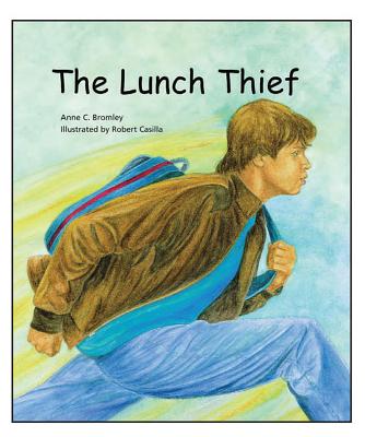 The Lunch Thief - Bromley, Anne C