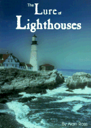 The Lure of the Lighthouse - Ross, Alan E, and Ross, Allen