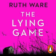 The Lying Game: The unpredictable thriller from the bestselling author of THE IT GIRL