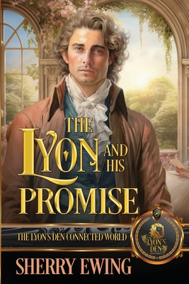 The Lyon and His Promise: The Lyon's Den Connected World - Ewing, Sherry