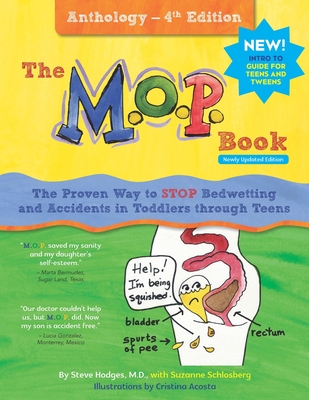 The M.O.P. Book: Anthology Edition: A Guide to the Only Proven Way to STOP Bedwetting and Accidents (black-and-white version) - Schlosberg, Suzanne, and Hodges, Steve