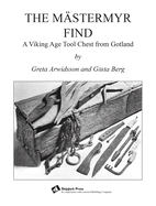 The M?stermyr Find: A Viking Age Tool Chest from Gotland