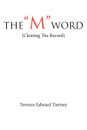 The "M" Word: (Clearing The Record)