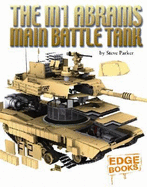 The M1 Abrams Main Battle Tank